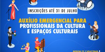 Inscrições para o Auxílio Emergencial Cultural segue até 31 de julho