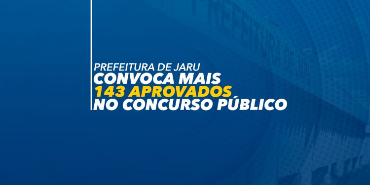 Prefeitura de Jaru convoca mais de 140 aprovados no concurso público