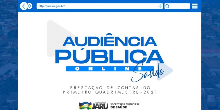 Audiência Pública prestação de contas 1º Quadrimestre 2021 – Secretaria de Saúde