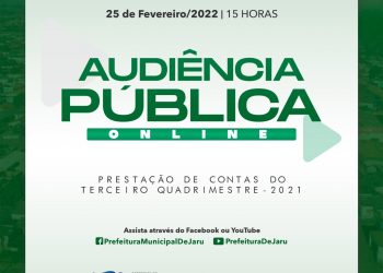 Prefeitura de Jaru realizará Audiência Pública on-line na próxima sexta-feira 25, para a prestação de contas do 3º quadrimestre de 2021