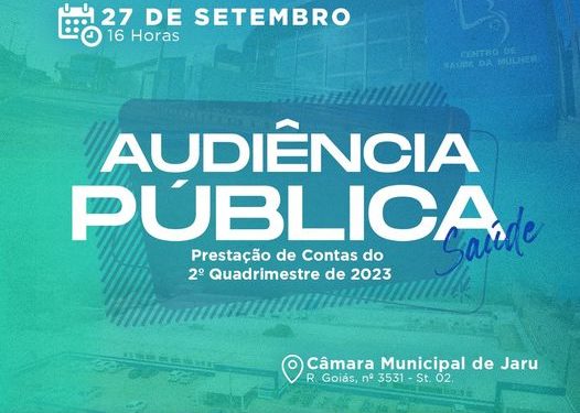 AUDIÊNCIA PÚBLICA – PRESTAÇÃO DE CONTAS DO 2º QUADRIMESTRE DE 2023 – SECRETARIA MUNICIPAL DE SAÚDE